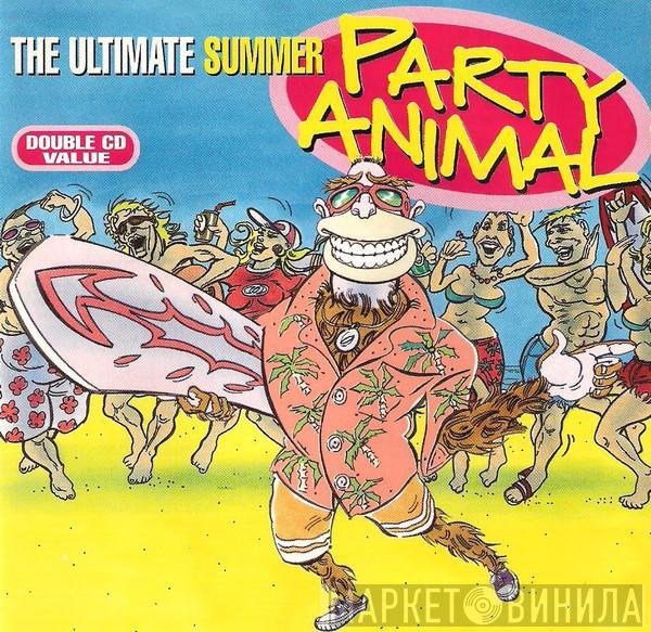  - The Ultimate Summer Party Animal