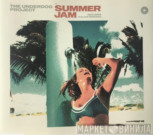 The Underdog Project  - Summer Jam (Italian Remixes)