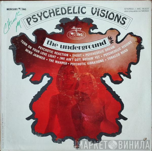 The Underground  - Psychedelic Visions