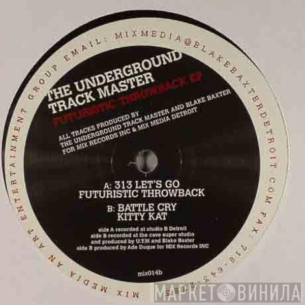 The Underground Track Master - Futuristic Throwback EP