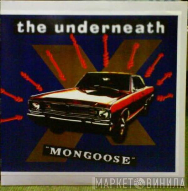 The Underneath  - Mongoose