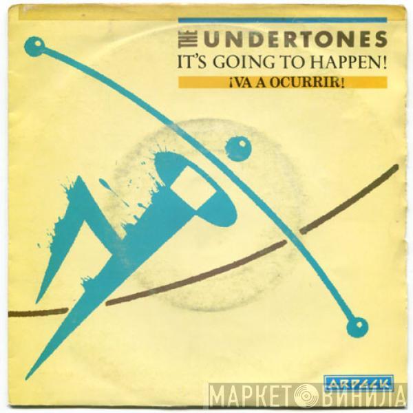  The Undertones  - It's Going To Happen = ¡Va A Ocurrir!