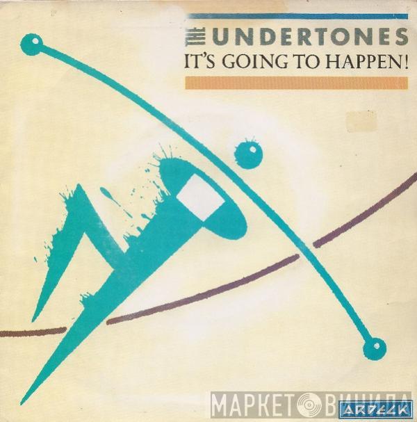  The Undertones  - It's Going To Happen