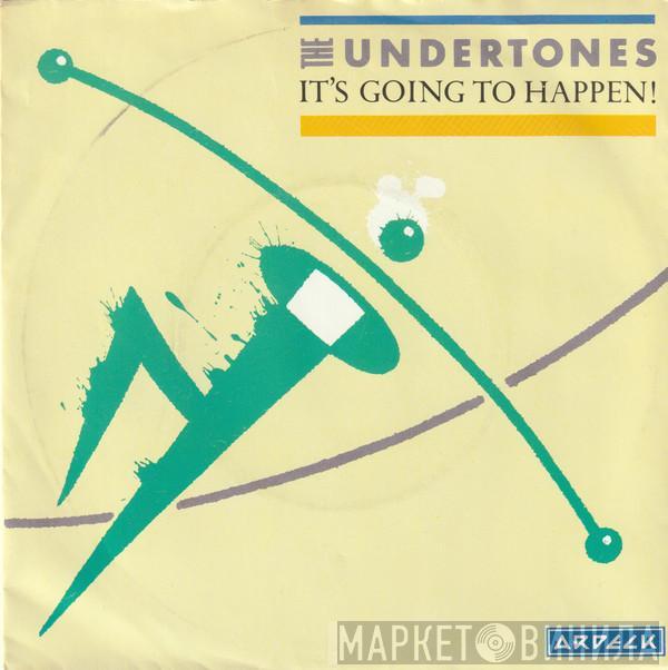  The Undertones  - It's Going To Happen