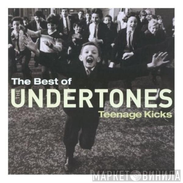 The Undertones - The Best Of The Undertones (Teenage Kicks)