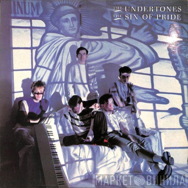 The Undertones - The Sin Of Pride