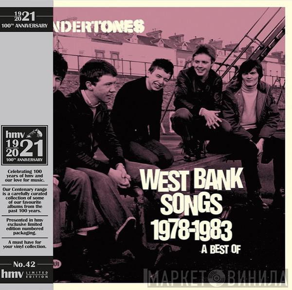 The Undertones - West Bank Songs 1978-1983: A Best Of