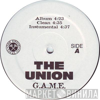 The Union , King Tee - G.A.M.E. / Cali Expert