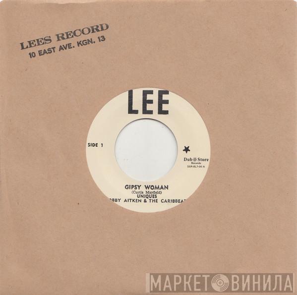 The Uniques, Bobby Aitken, The Carib Beats - Gipsy Woman / Never Let Me Go