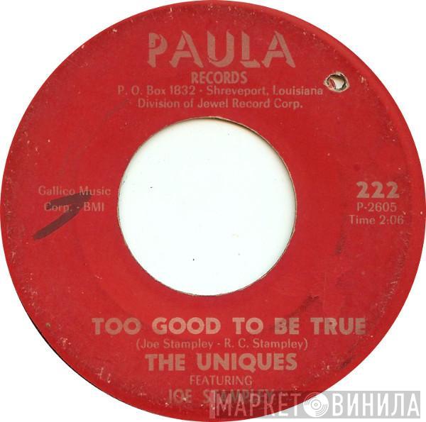 The Uniques , Joe Stampley - Too Good To Be True