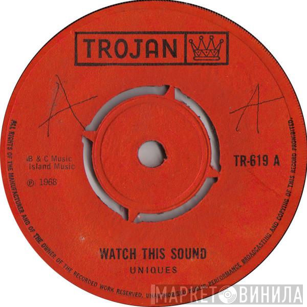 The Uniques - Watch This Sound