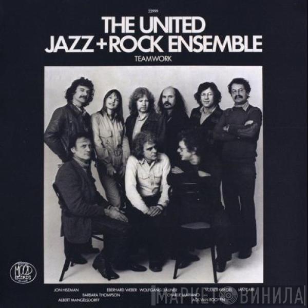 The United Jazz+Rock Ensemble - Teamwork