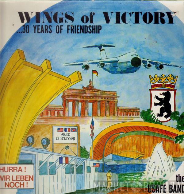 The United States Air Forces In Europe Band - Wings Of Victory...30 Years Of Friendship