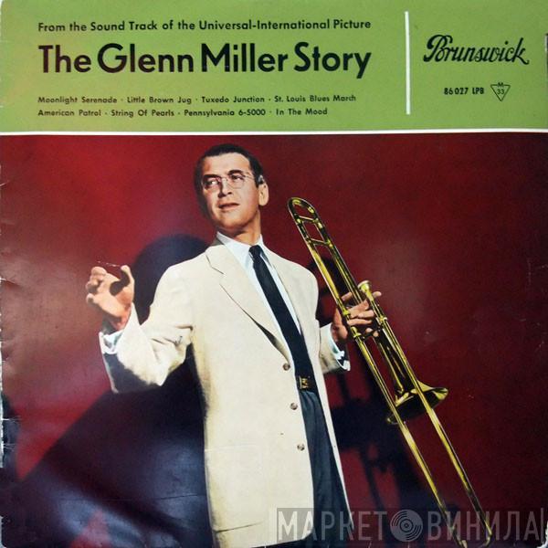  The Universal-International Orchestra  - From The Sound Track Of The Universal-International Picture The Glenn Miller Story