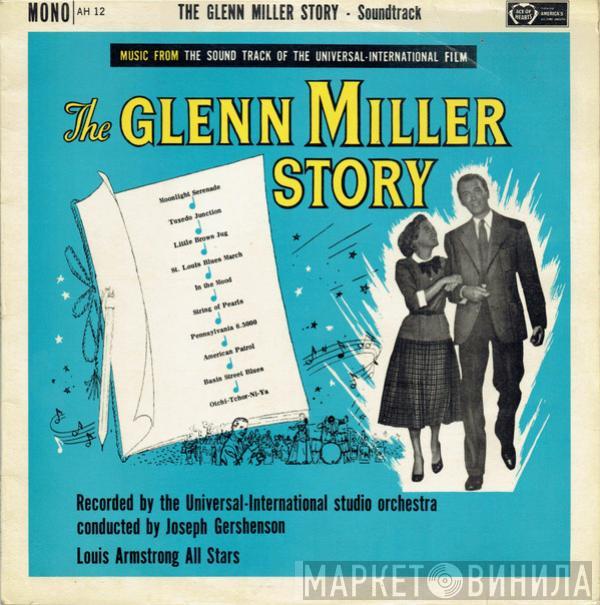 , The Universal-International Orchestra , Joseph Gershenson  Louis Armstrong And His All-Stars  - The Glenn Miller Story