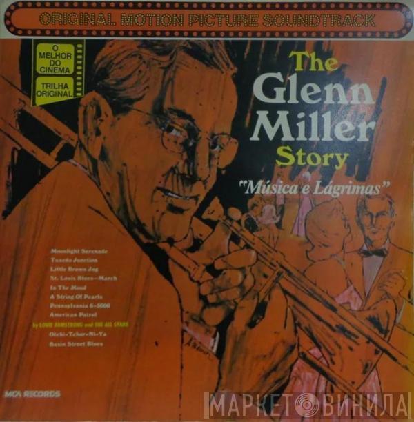 , The Universal-International Orchestra  Joseph Gershenson  - The Glenn Miller Story "Música E Lágrimas" (Original Motion Picture Soundtrack)