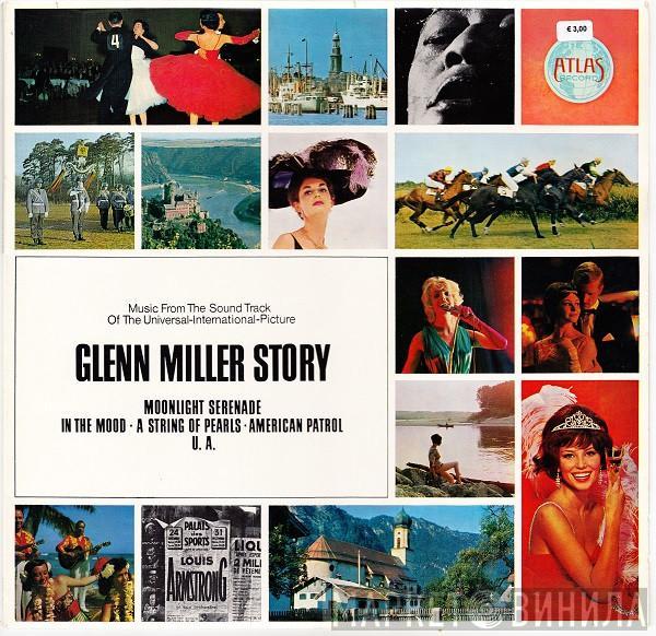  The Universal-International Orchestra  - The Glenn Miller Story (Music From The Sound Track Of The Universal-International Motion Picture)