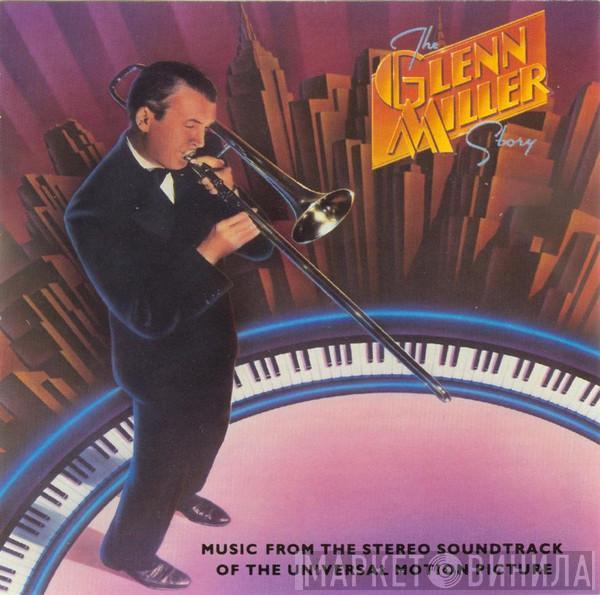  The Universal-International Orchestra  - The Glenn Miller Story (Music From The Stereo Soundtrack Of The Universal Motion Picture)