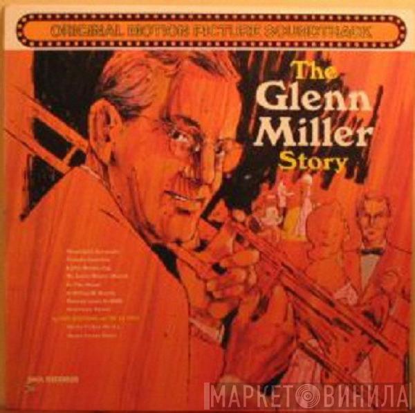  The Universal-International Orchestra  - The Glenn Miller Story