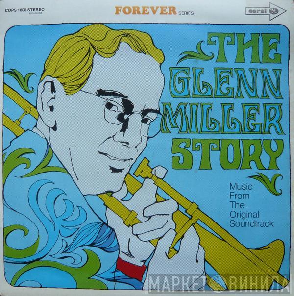  The Universal-International Orchestra  - The Glenn Miller Story