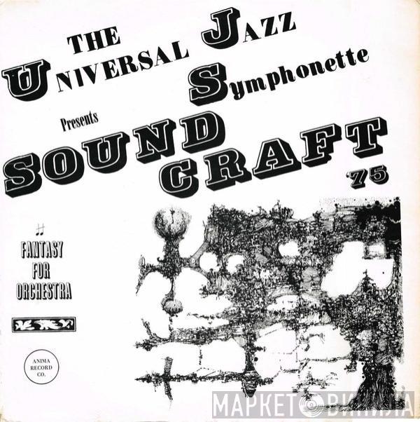 The Universal Jazz Symphonette - Sound Craft '75 Fantasy For Orchestra
