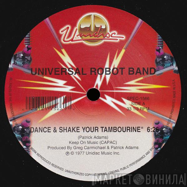 The Universal Robot Band - Dance & Shake Your Tambourine / Freak With Me