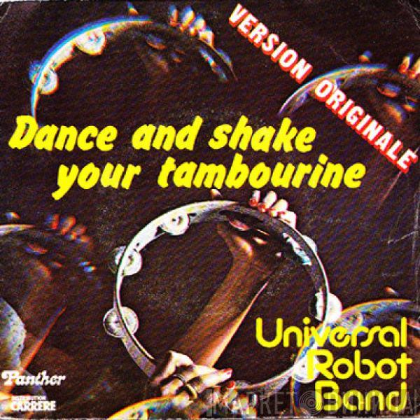  The Universal Robot Band  - Dance And Shake Your Tambourine