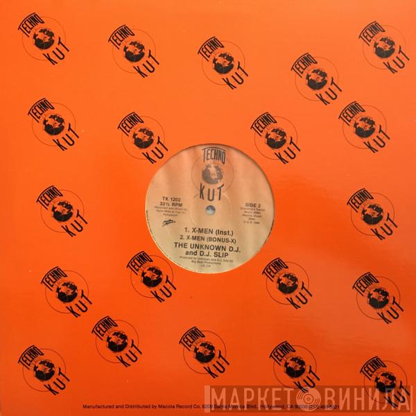 The Unknown DJ, DJ Slip  - X-Men