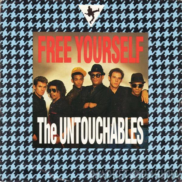 The Untouchables  - Free Yourself