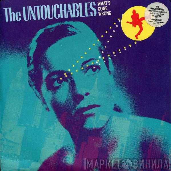 The Untouchables  - What's Gone Wrong?