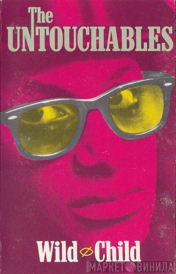 The Untouchables  - Wild Child