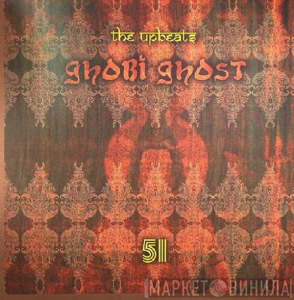 The Upbeats - Ghobi Ghost / Stick Together