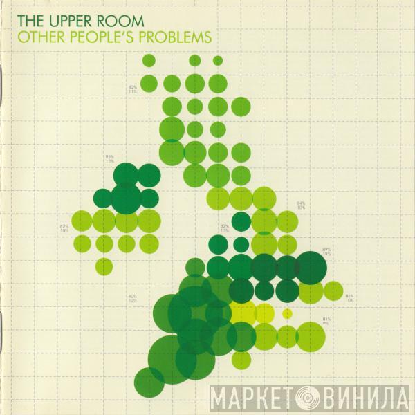 The Upper Room - Other People's Problems