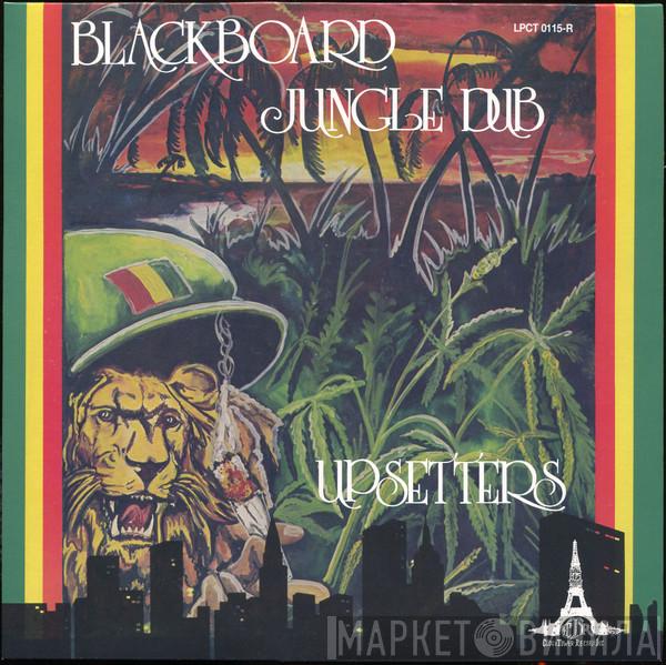The Upsetters - Blackboard Jungle Dub