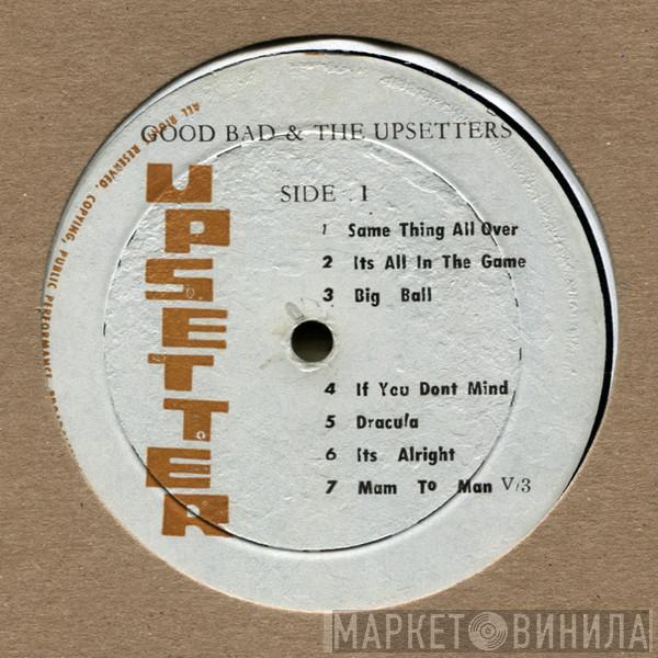  The Upsetters  - Good, Bad & The Upsetters