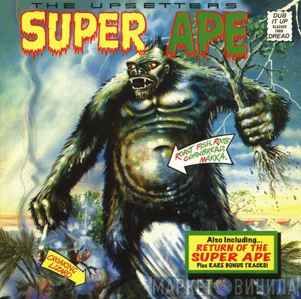  The Upsetters  - Super Ape & Return Of The Super Ape