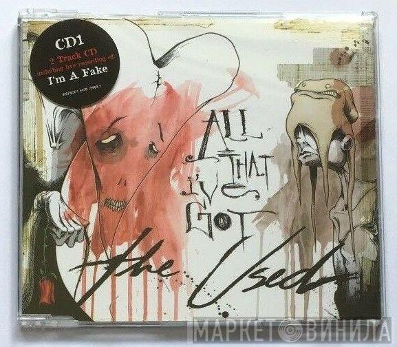 The Used - All That I've Got