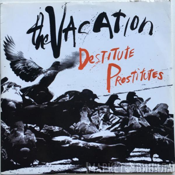 The Vacation - Destitute Prostitutes