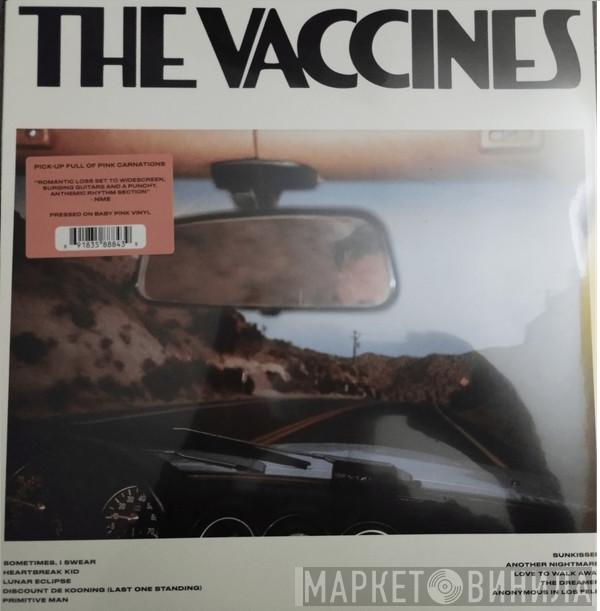 The Vaccines - Pick-Up Full Of Pink Carnations