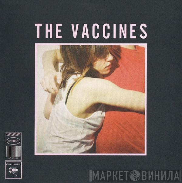 The Vaccines - What Did You Expect From The Vaccines?