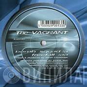 The Vagrant - Bomb Squad / Freefall