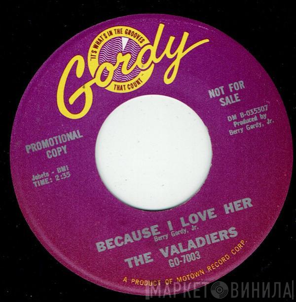  The Valadiers  - Because I Love Her / While I'm Away