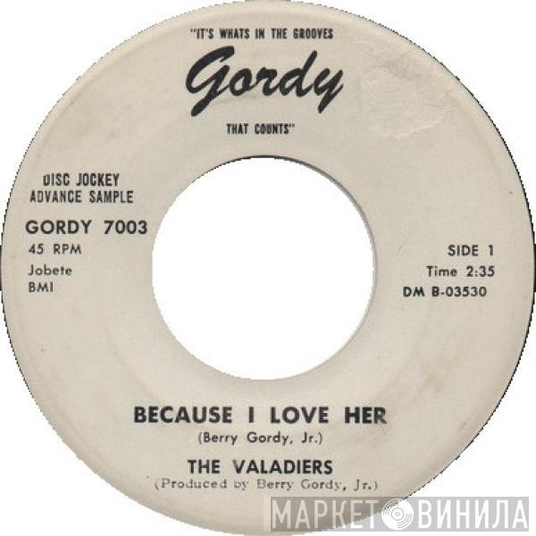  The Valadiers  - Because I Love Her