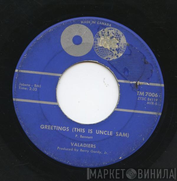 The Valadiers - Greetings (This Is Uncle Sam)