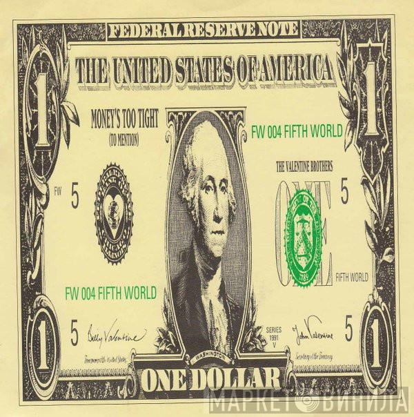 The Valentine Brothers - Money's Too Tight (To Mention)