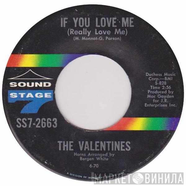  The Valentines   - If You Love Me (Really Love Me) / Breakaway