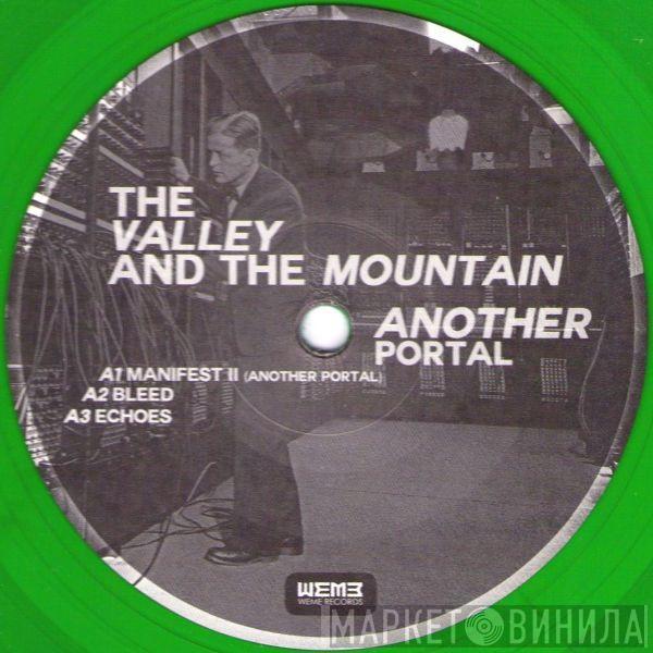  The Valley And The Mountain  - Another Portal