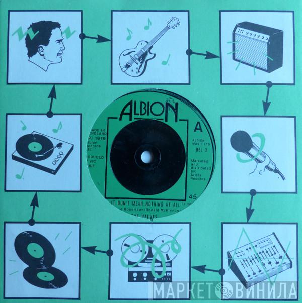 The Valves - It Don't Mean Nothing At All