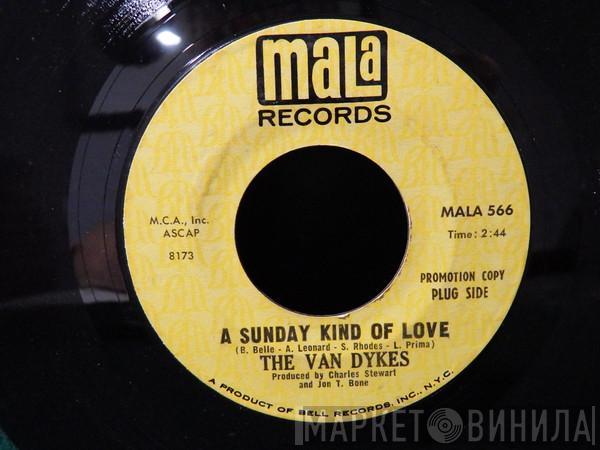  The Van Dykes  - A Sunday Kind Of Love / I'm So Happy