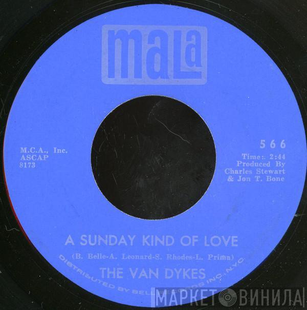  The Van Dykes  - A Sunday Kind Of Love / I'm So Happy